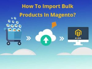 Import Bulk products in Magento