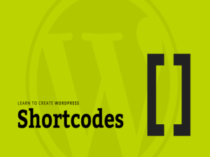 Learn to Create WordPress Shortcode via plugins